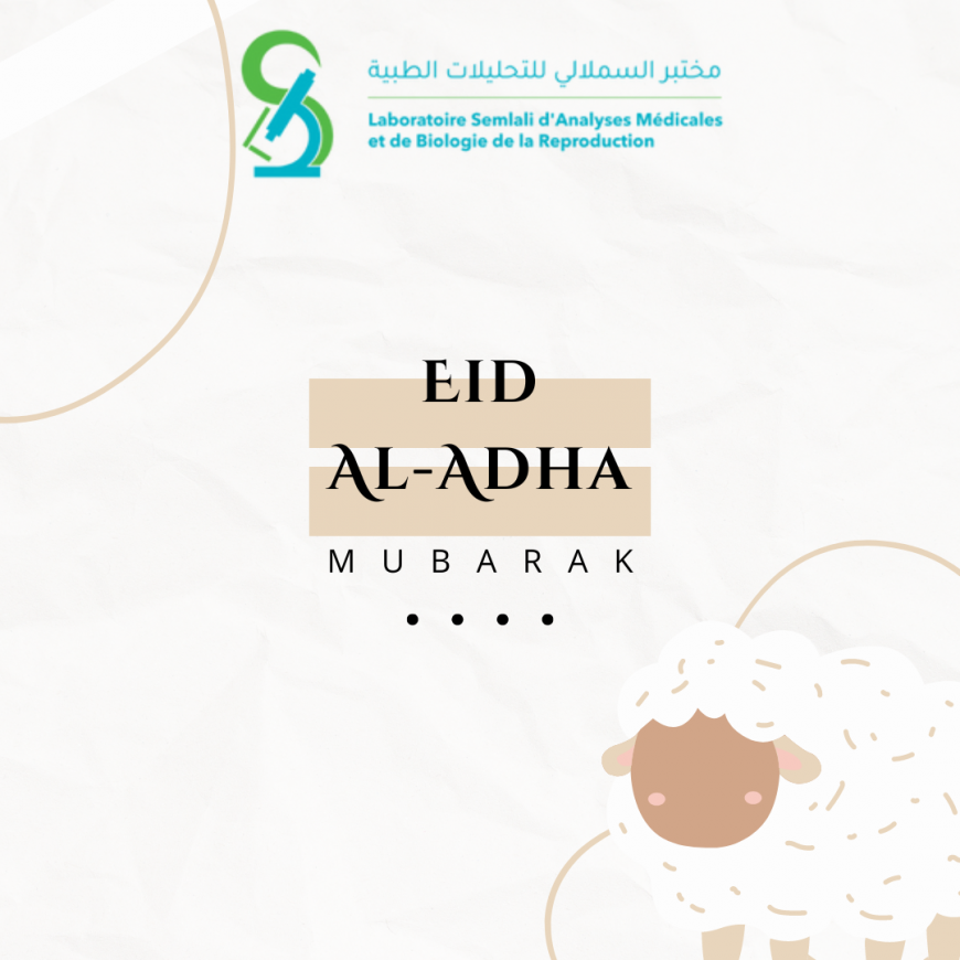 Le laboratoire Semlali vous souhaite Eid Adha Mubarak Said